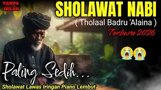 VERSI BERBEDA 🔥 Thola’al Badru ‘Alaina ✨ Sholawat Nabi Klasik Syahdu Penyejuk Hati 2026