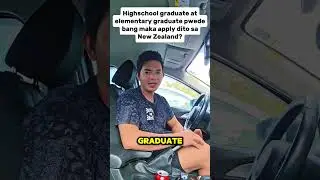 Highschool graduate at elementary graduate pwede bang mag apply dito sa New Zealand?