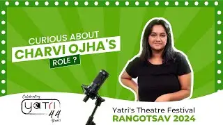 Curious about Charvi Ojha's role ?