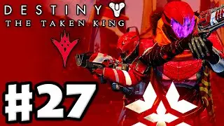 Destiny: The Taken King - Gameplay Walkthrough Part 27 - Crimson Days! (PS4, Xbox One)