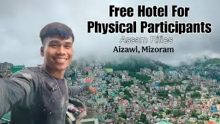 Free Hotel For Physical Participants.....? | Assam Rifles Camp Aizawl, Mizoram 