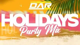 Dj Dar - HOLIDAYS PARTY MIX