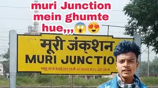 Muri Junction railway station on vlog