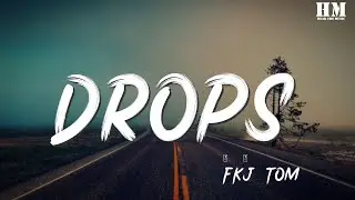 FKJ - Drops『I do need somebody, I need my baby』【動態歌詞Lyrics】