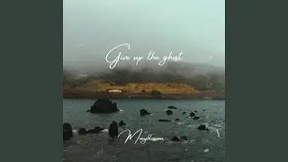 Give Up The Ghost