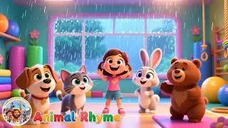 Rain Rain Go Away | Bella&rsquo;s Fun Animal Gym & Exercise Song