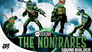 THE NON RARES! 10K Squad Builder | FIFA 14 Ultimate Team