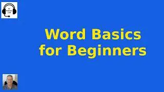Word Basics - Word Tutorial for Beginners - Microsoft Word 2010, 2013, 2016 Office 365