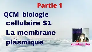 biologie cellulaire S1 QCM membrane plasmique