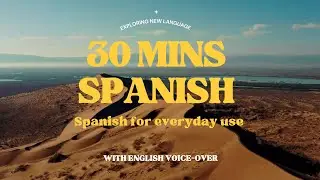 🎧 【30 mins Spanish】Transform Your Spanish Listening Skills /From Zero to Fluent (English Voice-over)