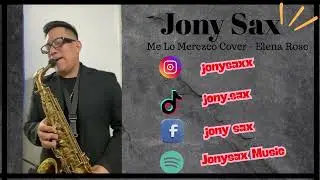 Me Lo Merezco – Elena Rose (Versión Saxofón Instrumental) 🎷 Jony Sax