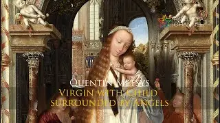 Quentin Metsys - Virgin with Child surrounded by Angels