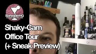 BartenderHQ Shaky Office tour + Sneak Preview