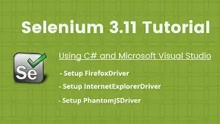 2. Selenium Webdriver setup of FirefoxDriver, InternetExplorer and PhantomJSDriver