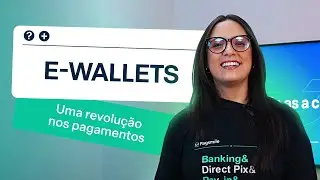 Como as carteiras digitais (e-wallets) funcionam | PagLabs