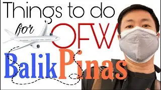 Things To Do for OFW Balik Pinas #balikpinas.ph #oasis #ofw #balikpinas