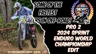 2024 SPRINT ENDURO WORLD CHAMPIONSHIP RAW PRO 2 RACE ACTION!