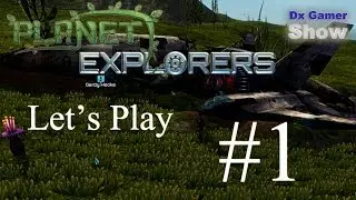 Planet Explorers 0.72 - Let's play #1