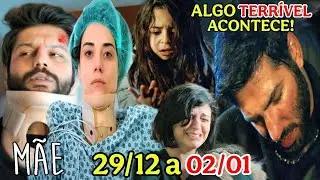 Mãe - Resumo da Semana 29/12 a 02/01/2026 - Resumo Semanal 29 de Dezembro a 2 de Janeiro novela Mãe 
