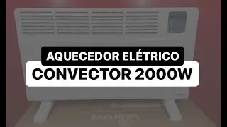 Aquecedor El&eacute;trico Convector 2000W