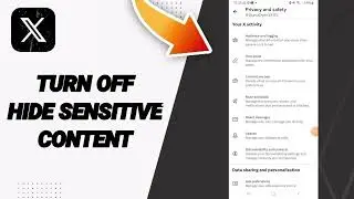 How To Turn Off Hide Sensitive Content On X Twitter App