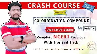 Crash Course | Coordination Compound | One Shot Video | NCERT Coverage | NEET | JEE | Short Tricks