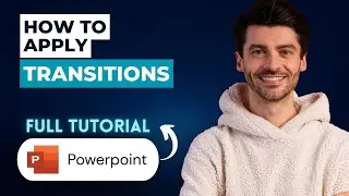 How to Apply Transitions in Microsoft PowerPoint [2026 Full Guide]