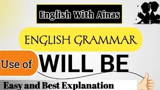 Be form of the verb | Will Be | Basic English Grammar | English language course | class VIII 