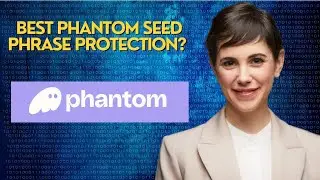 Best Phantom Seed Phrase Protection? 
