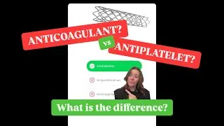 ANTICOAGULANT vs ANTIPLATELET vs Drugs on STENT? EXPLAINED!