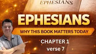 The Most Important Christian Doctrine: Redemption | Ephesians 1:7 Ephesians Chapter 1 Verse 7