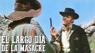 El largo día de la masacre | PELÍCULA DEL OESTE | Western | Antiguo Oeste