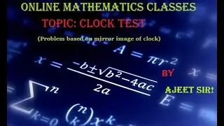 Clock Test(Part 1) | Mental Ability |NTSE |APTITUDE AND REASONING | Maths Olympiad
