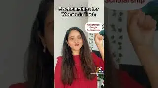 5 scholarships for Women in Tech 👩🏻&zwj;💻
