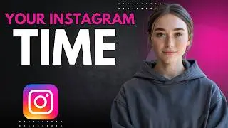 How to See How Much Time You Spend on Instagram