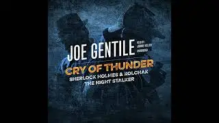 Cry of Thunder: Sherlock Holmes & Kolchak the Night Stalker by Joe Gentile | Free Audiobook