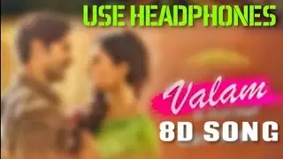 Valam 8D Song | Arijit Singh | Made In China | Bass Boosted