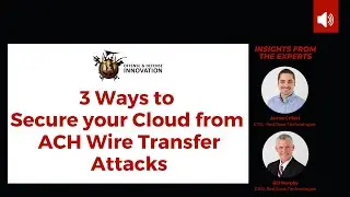 3 Ways to Secure your Cloud from ACH Wire Transfer Attacks