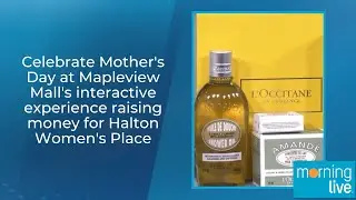 Celebrate Mother's Day at Mapleview Mall's interactive experience