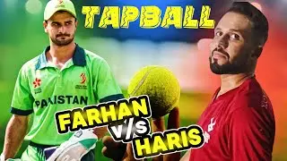 Muhammad Haris vs Sahibzada Farhan Big Tap ball Match | Pakistani international Player in Tapball