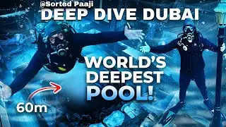 197 Feet( 60m) Below 😱 | World&rsquo;s Deepest Pool Experience | Deep Dive Dubai