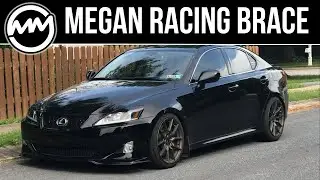 Megan Racing Strut Tower Brace Install - 2007 Lexus IS 350