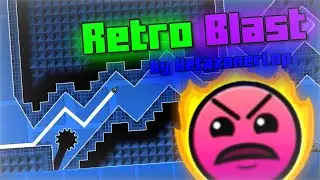 Retro Blast (By KetazonerLop) | Dedicated to @avenzamusic too- | Geometry Dash 2.2074