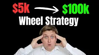 I turned 5k into 100k with the Options Wheel Strategy! Full Trading Game Plan