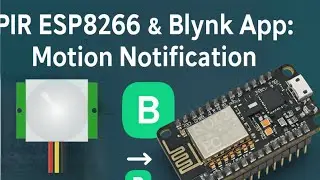 Complete DIY IoT Smart Home Security System with PIR Motion Sensor & Blynk App | Step-by-Step Guide🔒