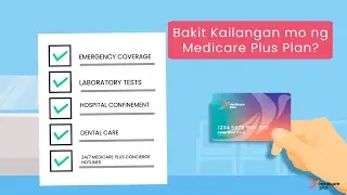 Bakit Kailangan Mo ng Medicare Plus?