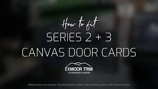 How to Fit your Exmoor Trim Series 2 & 3 Front Pair Canvas Door Cards