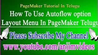 How to Use Autoflow option In Pagemaker Telugu || Layout Menu In PageMaker Telugu