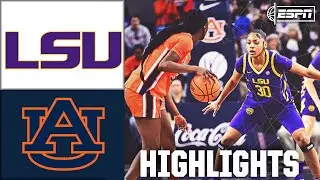 LSU Lady Tigers vs. Auburn Tigers | Full Game Highlights | ESPN College Basketball