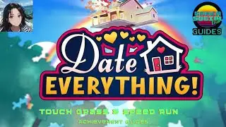 Date Everything - Speed Run & Touch Grass Achievement Guide